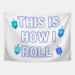 This is How I Roll Tapestry