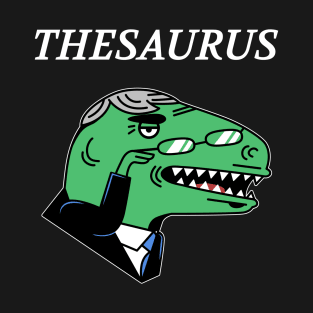 THESAURUS DINOSAUR TREX T-Shirt