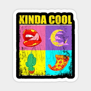 Kinda Cool - Pop Art Cartoon Comics Magnet