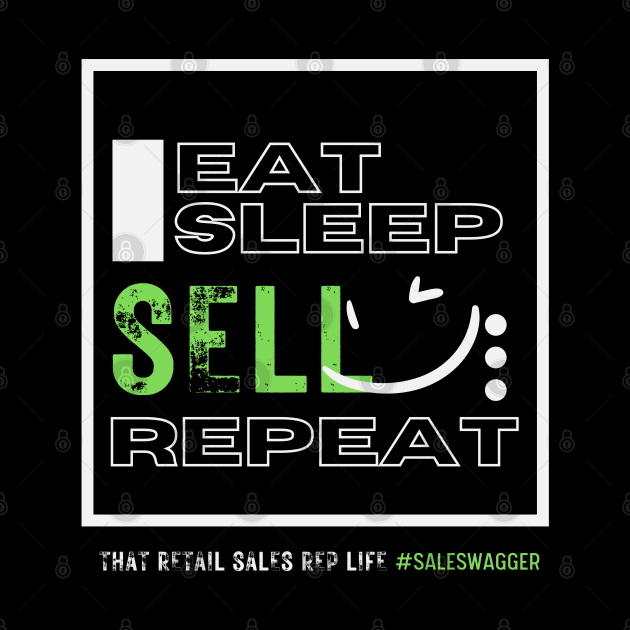 Eat, sleep, sell repeat by merchbykaez