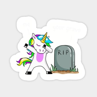 Unicorn Grave Dance morbid Humor Magnet