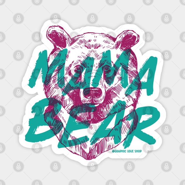 Mama Bear Pop Art © GraphicLoveShop Magnet by GraphicLoveShop