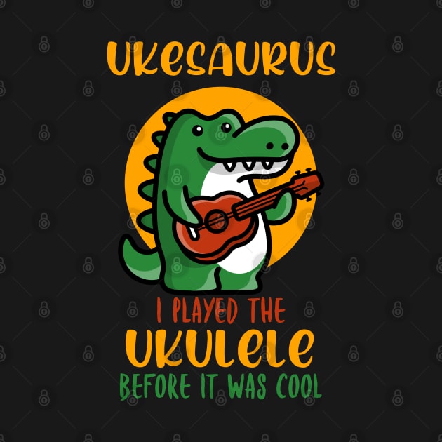 Ukesaurus, Played Ukulele Before It Was Cool by DeliriousSteve