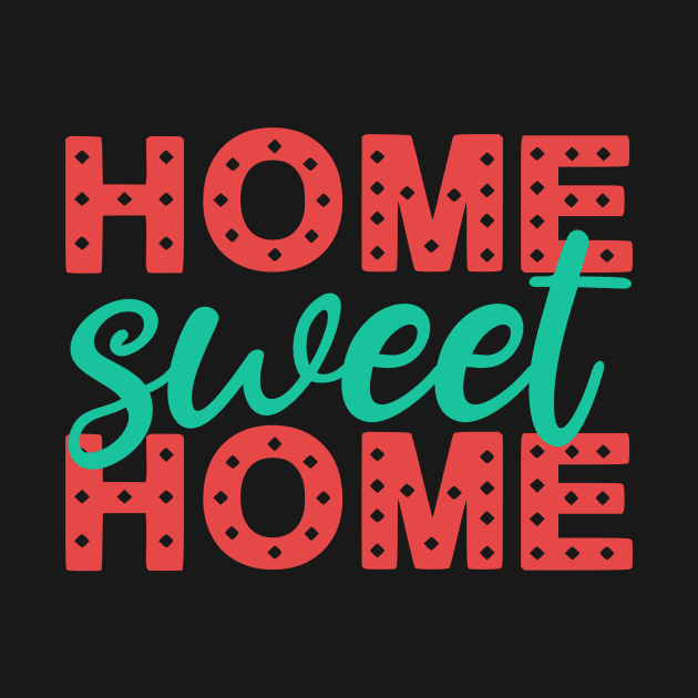 Home Sweet Home by Siren Seventy One