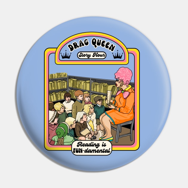 Drag Queen Story Hour Pin by Slightly Unhinged