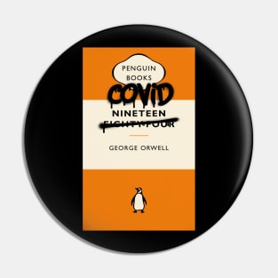 Covid nineteen funny 1984 George Orwell Pin