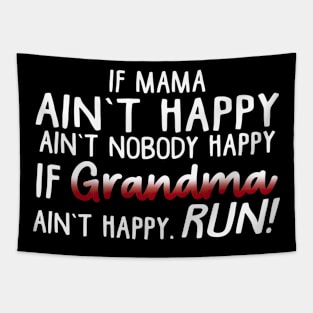 If Mama Ain't Happy Ain't Nobody Happy Mother's Day Tapestry