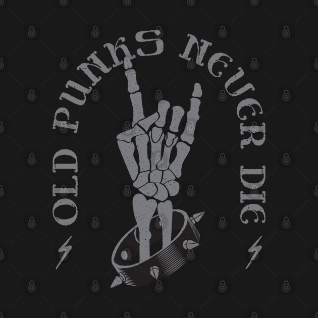 OLD PUNKS NEVER DIE - Retro Skeleton Rock On Hand by Fitastic