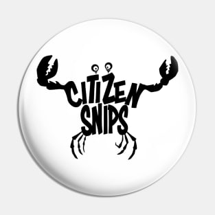 Citizen Snips (Black Design) Pin