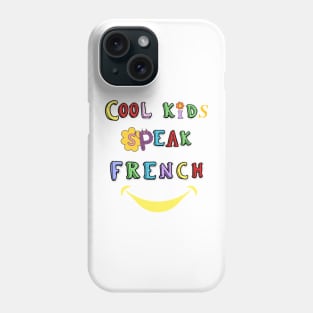 Cool kids speak French      (14) Phone Case