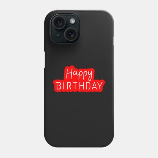 Happy Birthday Phone Case