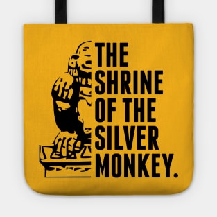 The Shrine of the Silver Monkey! Tote