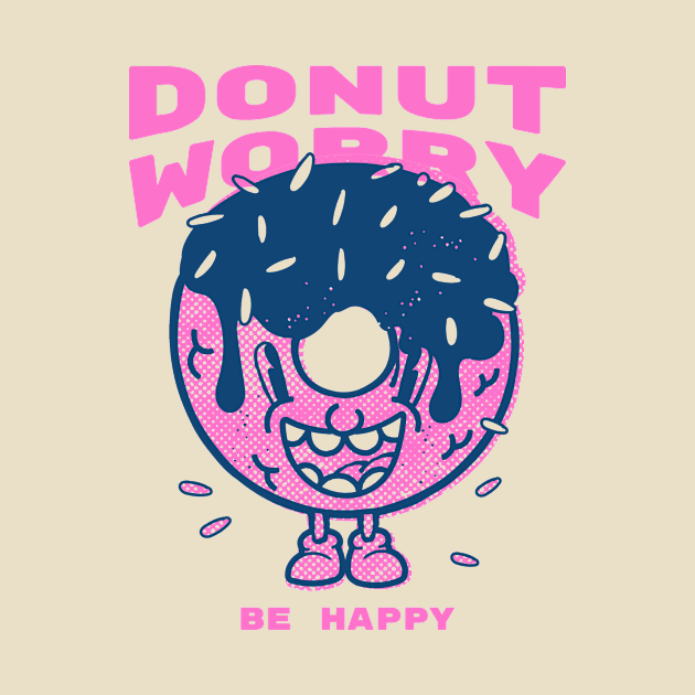 Donut Worry Be Happy Design by ArtPace