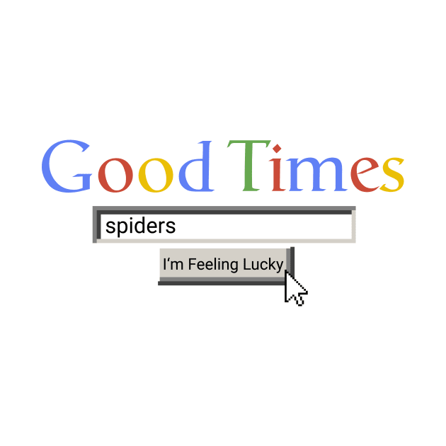 Good Times Spiders by Graograman