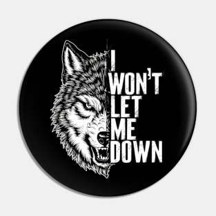 I Won't Let Me Down - Motivation Beast Designs Pin