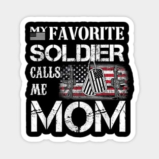 my favorite soldier calls me mom Magnet