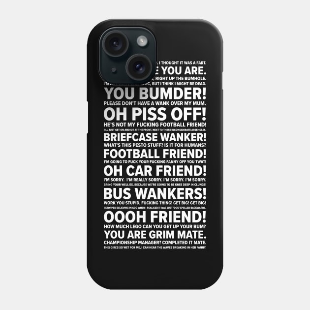 Inbetweeners Quotes Phone Case by barberdesigniow