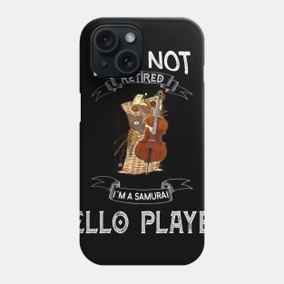 I am not retired I`m a Samurai Cello Player - Funny Samurai Champloo T-shirt Phone Case