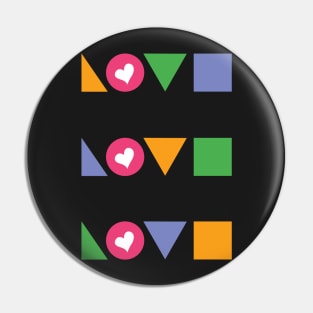 Love, Geometrical and Colorful Pin