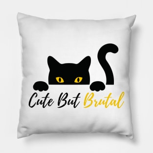 Cute but brutal cat Pillow