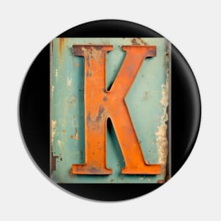 Rusty Letter "K" Monogram K initial Pin