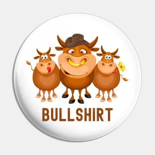 BullShirt Funny Cowboy Farmer Gift Pin