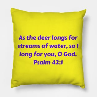 Bible Verse Psalm 42:1 Pillow