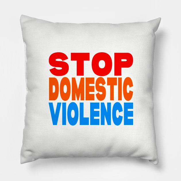 Stop domestic violence Pillow by Evergreen Tee