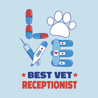 Love Best Veterinarian Receptionist T-Shirt