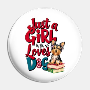 Just a girl who loves dog Pin