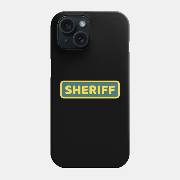 funny sheriff Phone Case by Realpeoplegood