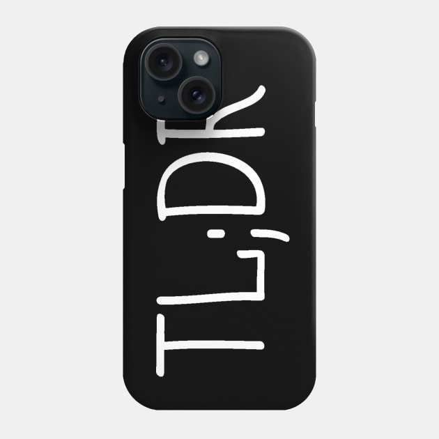 TLDR Internet Slang Phone Case by ballhard