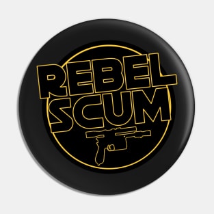 Rebel Scum Pin