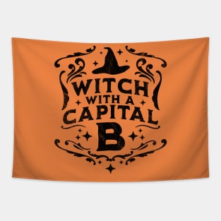 Witch With A Capital B - Halloween Witch Retro Vintage Funny Tapestry