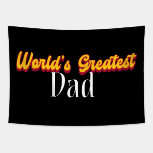 World's Greatest Dad! Tapestry