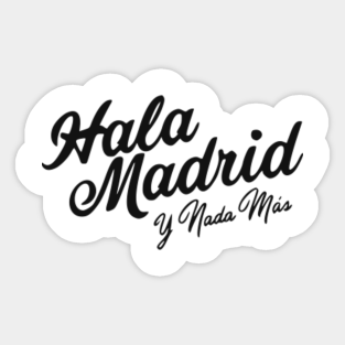 Hala Madrid Stickers Teepublic