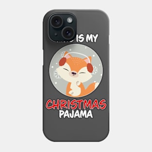 This Is My Christmas Pajama Fox Family Matching Christmas Pajama Costume Gift Phone Case