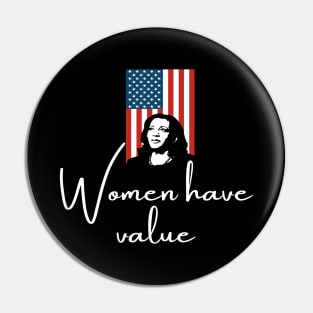 Women Have Value Madam VP Harris Inauguration 2021 Flag Pin