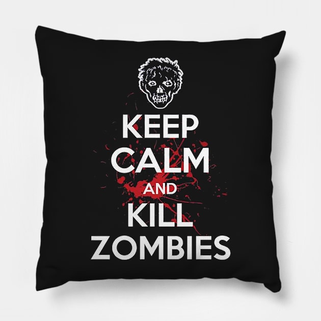 Keep Calm And Kill Zombies Pillow by mhelm2