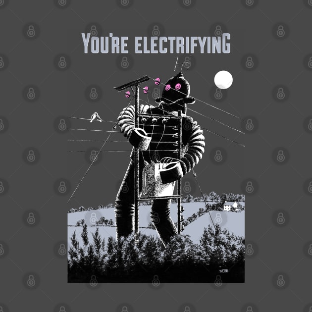 You're Electrifying by WonderWebb