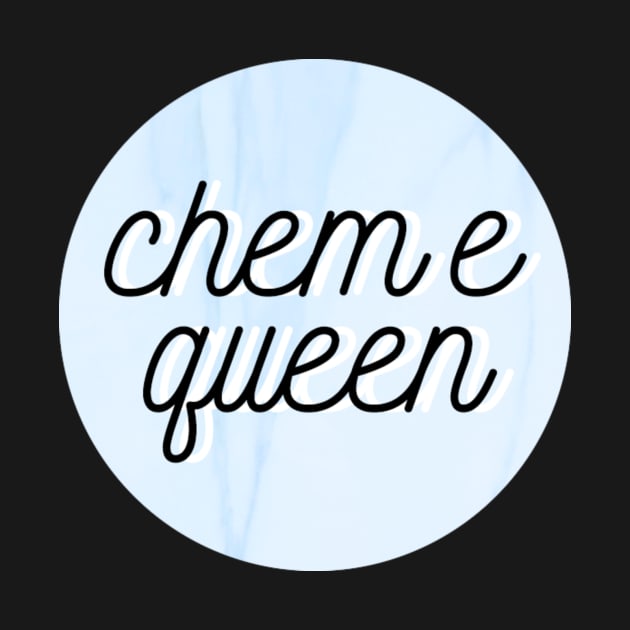 chem e queen by emilykroll