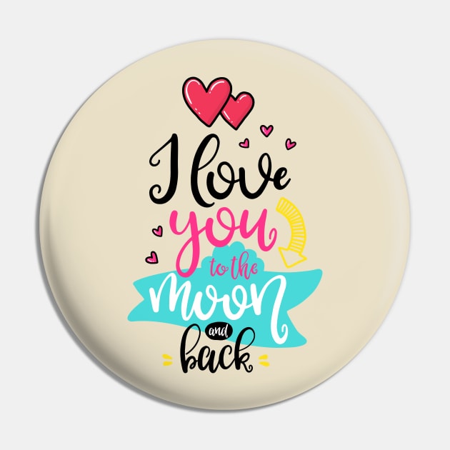 I love you to the Moon and back Pin by ByVili