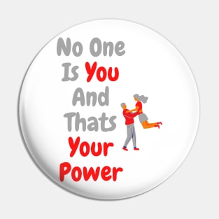 No One Is You And Thats Your Power Shirt, Inspirational Shirt, Funny Quote Tee,Cute Shirts For Teen Girls, Self Love Shirt, Motivational Tee Pin