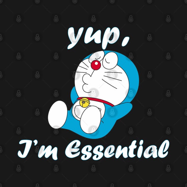 i'm essential - Funny Quote - T-Shirt | TeePublic