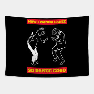 Now i wanna dance Tapestry