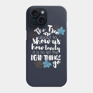 Autumn tree and leaves quotes design 2 Phone Case