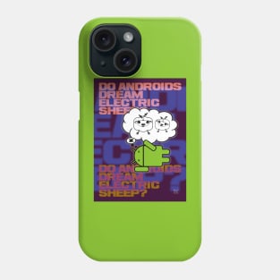 Do Androids Dream Electric Sheep? Phone Case