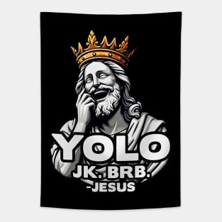 YOLO JK BRB Jesus Tapestry