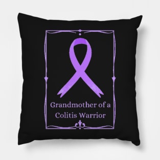 Grandmother of a Colitis Warrior. Pillow