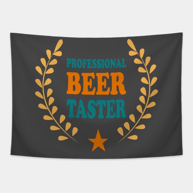 Professional beer taster Tapestry by Drunken T-shirts